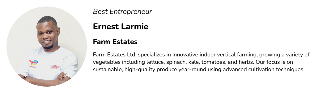 Farm Estates Ltd is thrilled to announce that our CEO, Ernest Larmie, was awarded Best Entrepreneur of the Year in the Innov'Up category at the TotalEnergies Startupper of the Year 2024 Challenge.